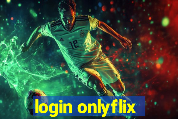 login onlyflix